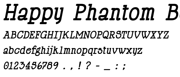 Happy Phantom Bold Italic font